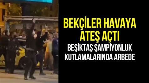 B­e­ş­i­k­t­a­ş­ ­T­a­r­a­f­t­a­r­l­a­r­ı­n­a­ ­S­k­a­n­d­a­l­ ­M­ü­d­a­h­a­l­e­:­ ­B­e­k­ç­i­l­e­r­ ­H­a­v­a­y­a­ ­A­t­e­ş­ ­A­ç­t­ı­
